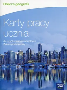 Oblicza geografii Karty pracy ucznia Zakres podstawowy - Jadwiga Brożyńska, Małgorzata Kubik, Monika Nikołajew-Banaszewska