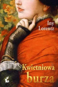 Kwietniowa burza - Outlet - Iny Lorentz