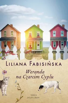 Jak pies z kotem Tom 2 Weranda na Czarcim Cyplu - Liliana Fabisińska