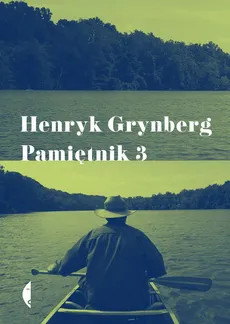 Pamiętnik 3 - Henryk Grynberg