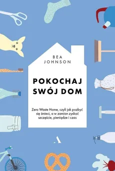 Pokochaj swój dom - Outlet - Bea Johnson