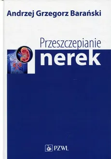 Przeszczepianie nerek - Outlet - Barański Andrzej Grzegorz
