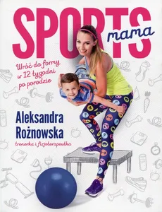 Sportsmama - Aleksandra Rożnowska