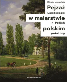 Pejzaż w malarstwie polskim - Outlet - Elżbieta Leszczyńska