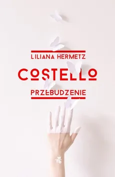 Costello Przebudzenie - Liliana Hermetz