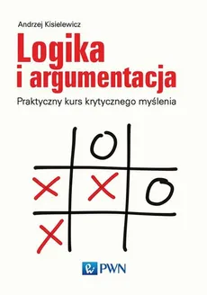 Logika i argumentacja - Outlet - Andrzej Kisielewicz
