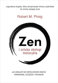 Zen i sztuka obsługi motocykla - Outlet - Pirsig Robert M.