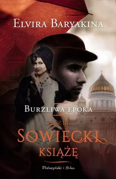Burzliwa Epoka Część 3 Sowiecki książę - Outlet - Elvira Baryakina