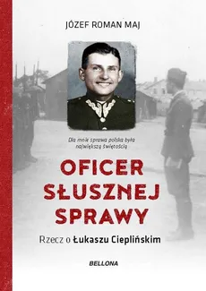 Oficer słusznej sprawy - Outlet - Maj Józef Roman