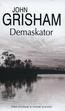 Demaskator - Outlet - John Grisham