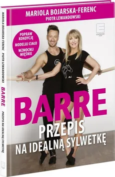 Barre Przepis na idealną sylwetkę + DVD. - Mariola Bojarska-Ferenc