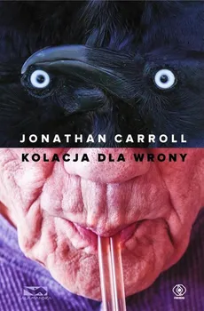 Kolacja dla wrony - Outlet - Jonathan Carroll