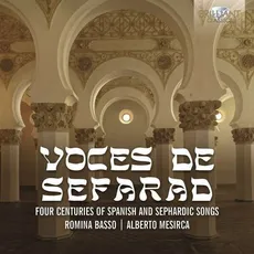Voces De Sefarad Four Centuries Of Spanish And Sephardic Songs