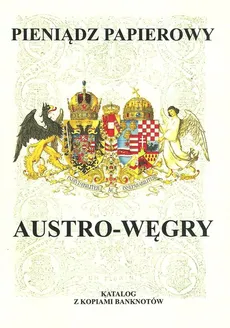 Pieniądz papierowy Austro-Węgry 1759-1918 - Outlet - Piotr Kalinowski