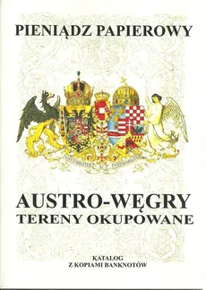 Pieniądz papierowy Austro-Węgry - Outlet - Piotr Kalinowski
