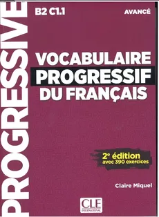 Vocabulaire progressif du Francais avance książka + CD - Claire Miguel
