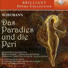Schumann: S Paradies Und Die Peri Op.50