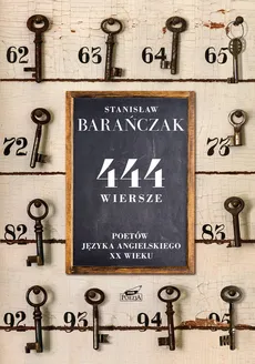 444 wiersze poetów języka angielskiego XX wieku - Outlet - Stanisław Barańczak