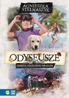Odyseusze Zemsta Królowej Piratów Tom 3 - Outlet - Agnieszka Stelmaszyk