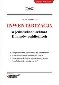 Inwentaryzacja w jednostkach sektora finansów publicznych - Outlet - Izabela Motowilczuk