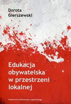 Edukacja obywatelska w przestrzeni lokalnej - Dorota Gierszewski