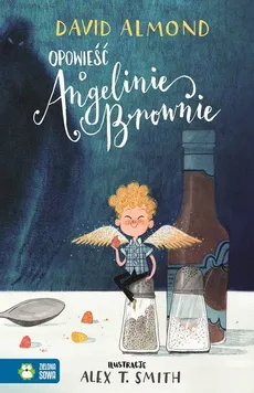 Opowieść o Angelinie Brownie - David Almond
