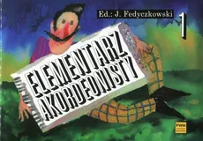 Elementarz akordeonisty 1 - Józef Fedyczkowski