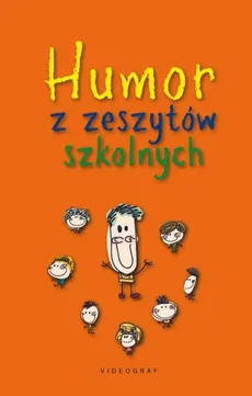 Humor z zeszytów szkolnych - Outlet - Przemysław Słowiński
