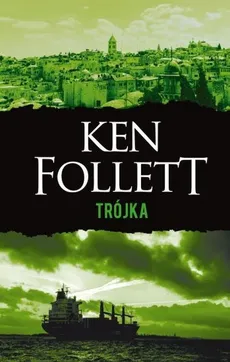 Trójka - Outlet - Ken Follett