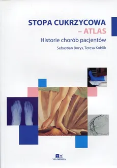 Stopa cukrzycowa - atlas - Outlet - Sebastian Borys, Teresa Koblik