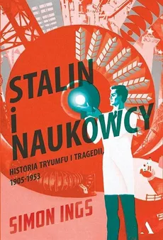 Stalin i naukowcy - Ings Simon