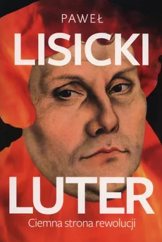 Luter Ciemna strona rewolucji - Outlet - Paweł Lisicki