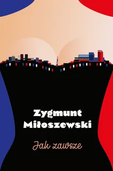 Jak zawsze - Outlet - Zygmunt Miłoszewski