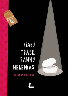 Biały teatr panny Nehemias - Zuzanna Orlińska