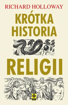 Krótka historia religii - Outlet - Richard Holloway