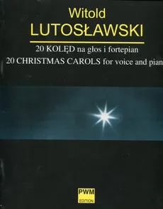 20 kolęd na głos i fortepian - Witold Lutosławski