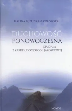 Duchowość ponowoczesna - Halina Mielicka-Pawłowska