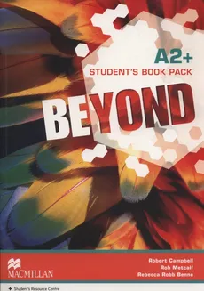 Beyond A2+ Student's Book Pack - Robert Campbell, Rob Metcalf, Robb Benne Rebecca