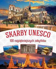 Skarby UNESCO 100 najpiękniszych zabytków - Outlet