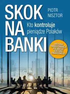 Skok na banki - Piotr Nisztor