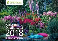 Kalendarz Działkowca 2018 Biodynamiczny ścienny