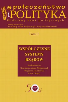 Społeczeństwo i polityka Podstawy nauk politycznych Tom 2 - Outlet