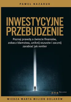 Inwestycyjne przebudzenie - Paweł Nazaruk