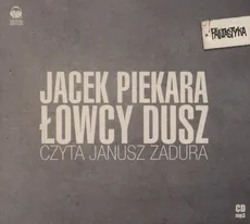 Łowcy dusz - Jacek Piekara