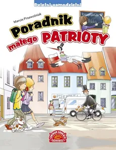 Poradnik małego patrioty - Marcin Przewoźniak