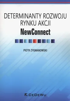 Determinaty rozwoju rynku akcji NewConnect - Outlet - Piotr Zygmanowski
