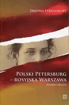 Polski Petersburg rosyjska Warszawa - Dmitrij Strelnikoff