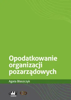 Opodatkowanie organizacji pozarządowych - Agata Błaszczyk