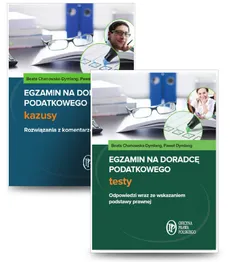 Egzamin na doradcę podatkowego Testy + Egzamin na doradcę podatkowego Kazusy - Beata Chanowska-Dymlang, Paweł Dymlang