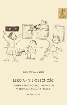 Lekcja (nie)obecności - Outlet - Agnieszka Kania